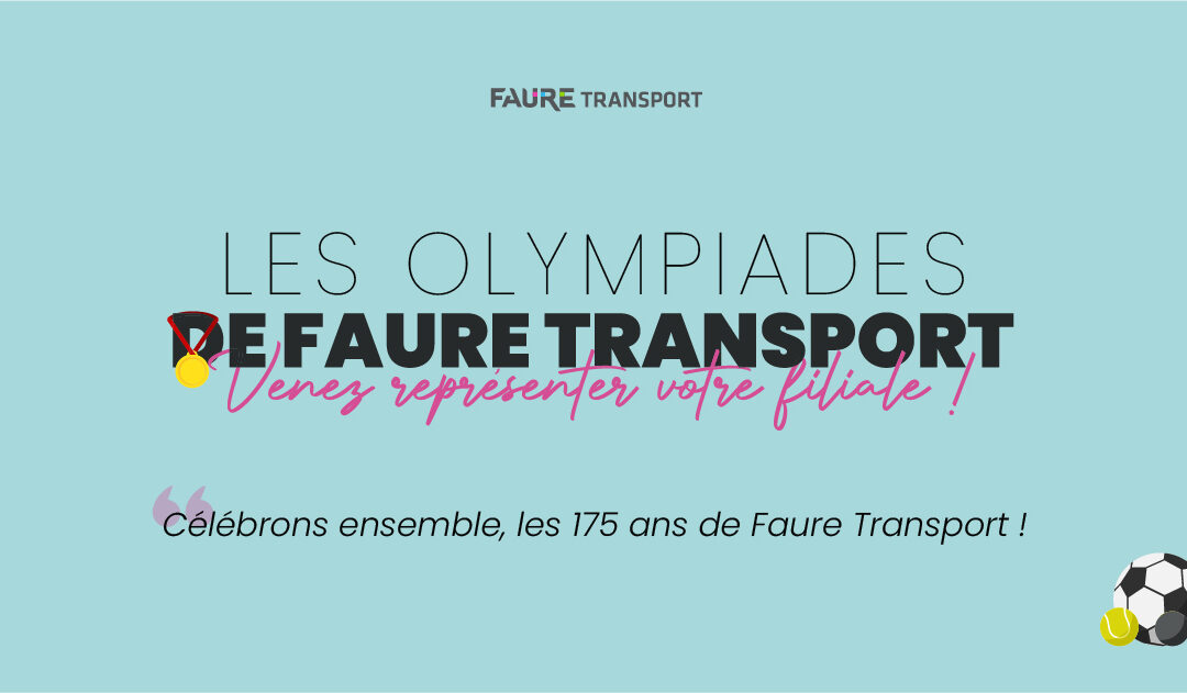 LES OLYMPIADES DE FAURE TRANSPORT 🎊